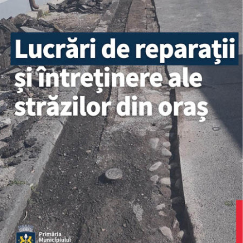 Pe străzile din Ploiești, lucrările de reparații continuă