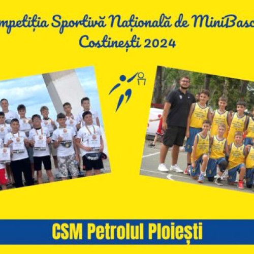 Două echipe ale CSM Petrolul Ploiești au participat la Competiția Națională de MiniBaschet